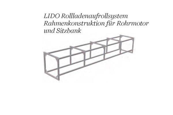 Rahmenkonstruktion LIDO - Aufrollvorrichtung mit Sitzbank